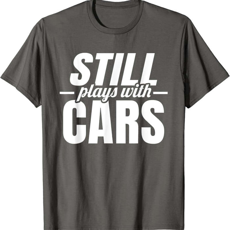Still Plays with Cars Car Guy  - Street Fashion For Short Guys ulasan dan harga